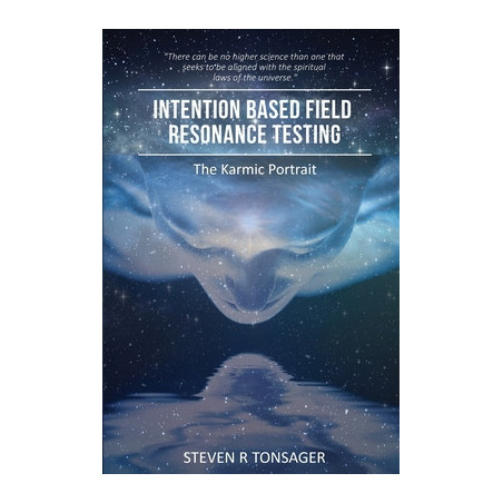 Intention Based Field Resonance Testing: The Karmic Portrait