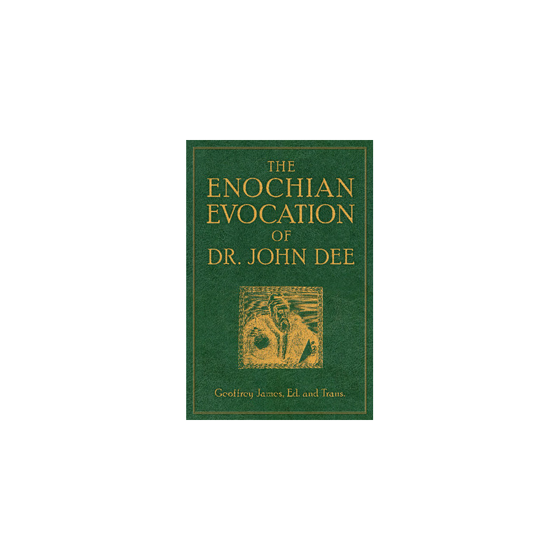 The Enochian Evocation of Dr. John Dee