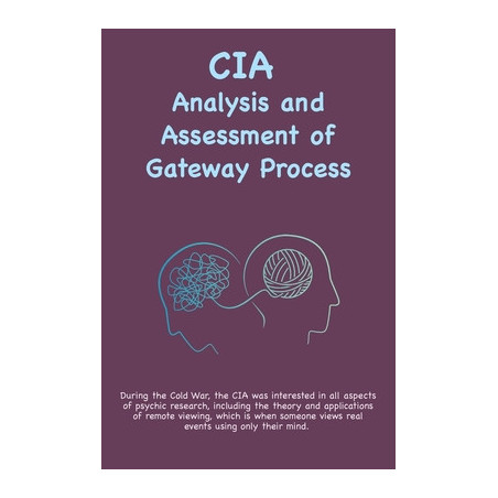 CIA Analysis and Assessment of Gateway Process