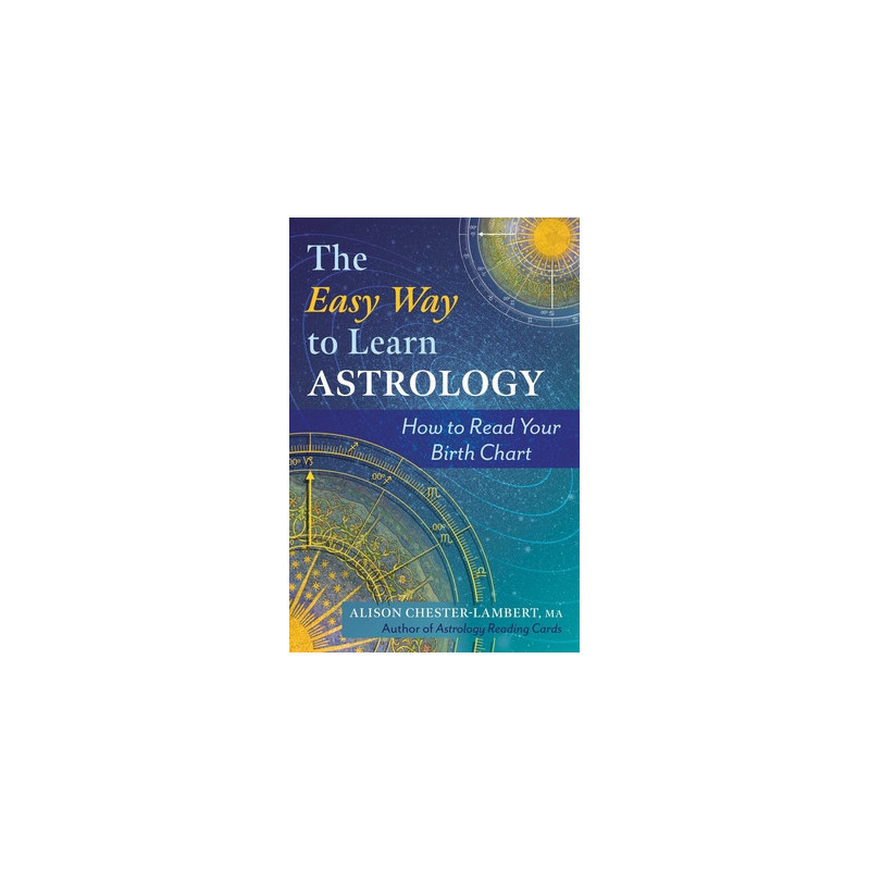 The Easy Way to Learn Astrology: How to Read Your Birth Chart