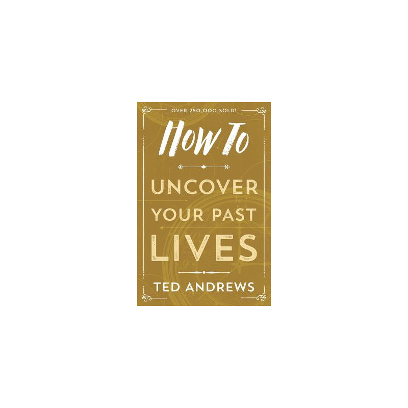 How to Uncover Your Past Lives