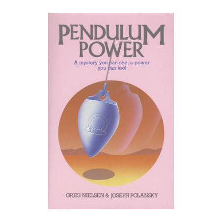 Pendulum Power: A Mystery You Can See, a Power You Can Feel