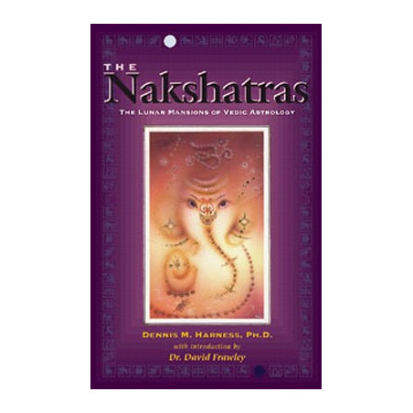 The Nakshatras: The Lunar Mansions of Vedic Astrology