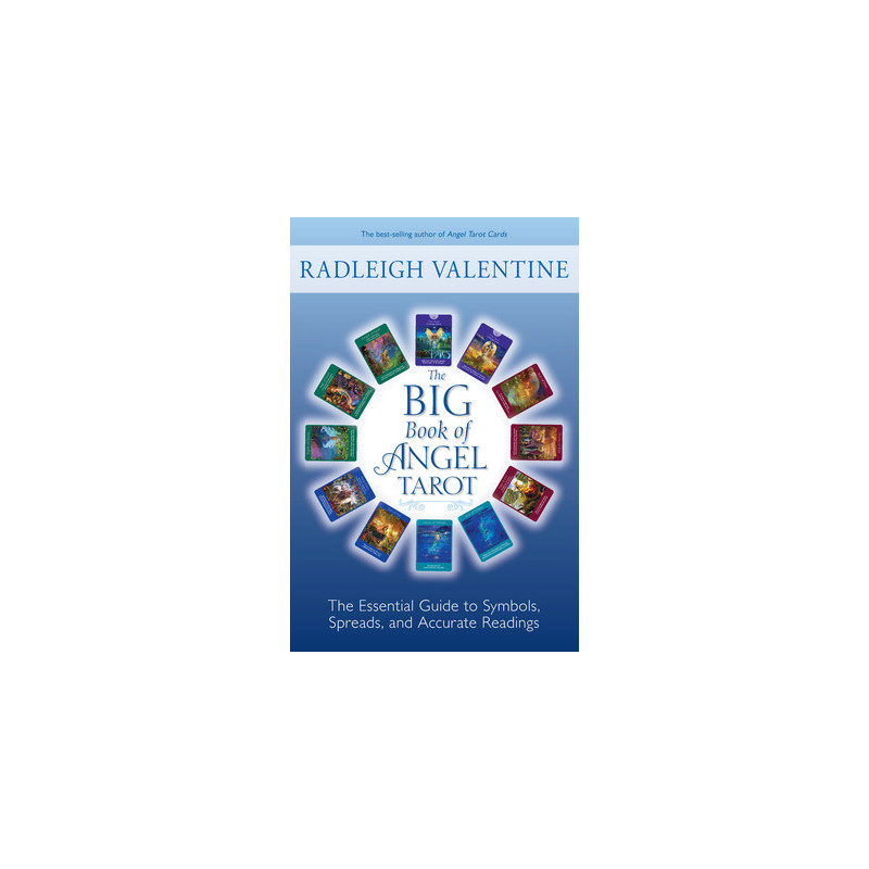 The Big Book of Angel Tarot: The Essential Guide to Symbols, Spreads, and Accurate Readings