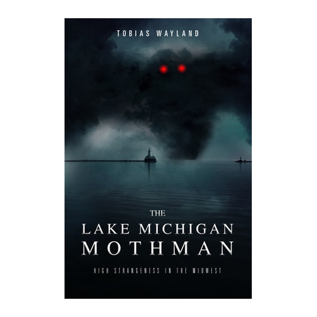 The Lake Michigan Mothman: High Strangeness in the Midwest