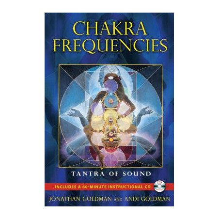 Chakra Frequencies: Tantra of Sound [With CD (Audio)]