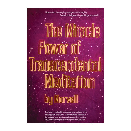 The Miracle Power of the Transcendental Meditation