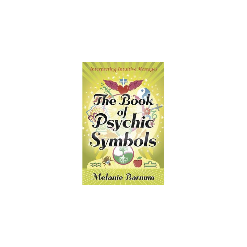 The Book of Psychic Symbols: Interpreting Intuitive Messages