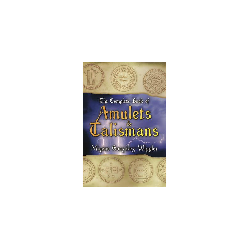 The Complete Book of Amulets  Talismans the Complete Book of Amulets  Talismans