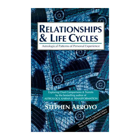 Relationships and Life Cycles: Astrological Patterns of Personal Experience