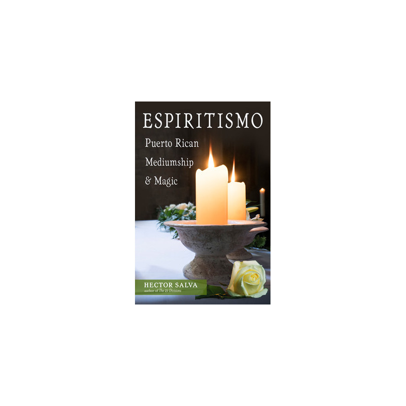 Espiritismo: Puerto Rican Mediumship  Magic