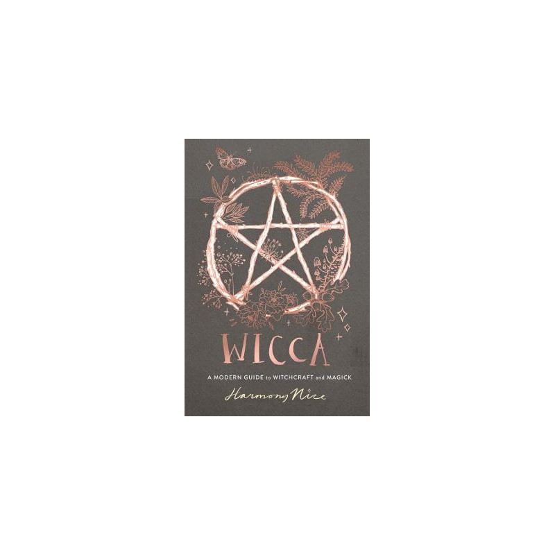 Wicca: A Modern Guide to Witchcraft and Magick