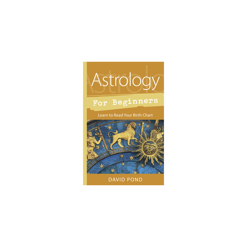 Astrology for Beginners: Learn to Read Your Birth Chart