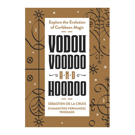 Vodou, Voodoo, and Hoodoo: Explore the Evolution of Caribbean Magic