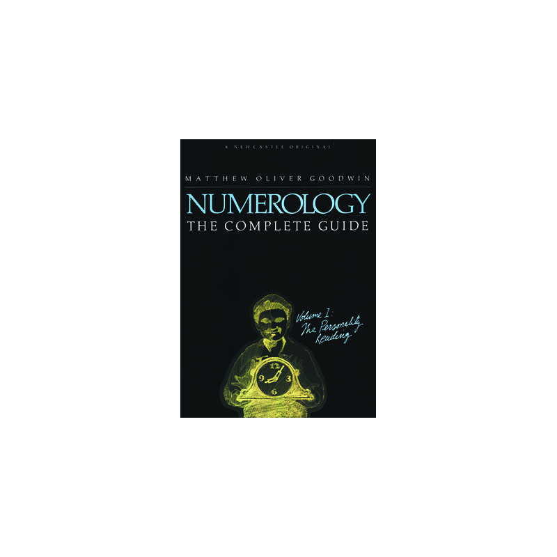 Numerology: The Complete Guide: Volume 1: The Personality Reading