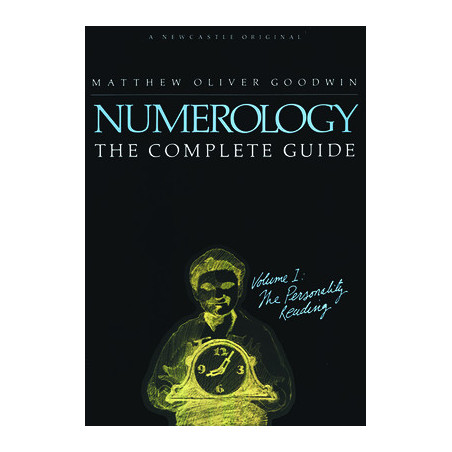 Numerology: The Complete Guide: Volume 1: The Personality Reading