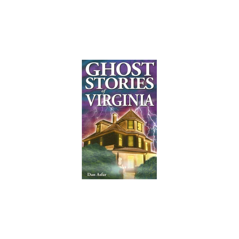 Ghost Stories of Virginia