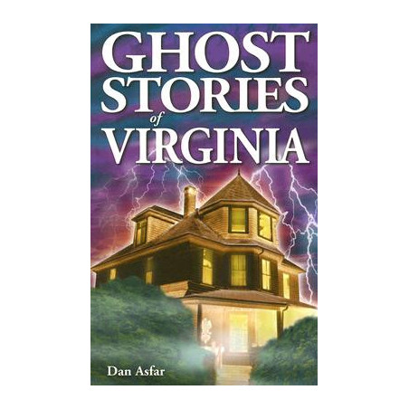 Ghost Stories of Virginia