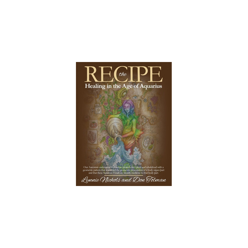 The RECIPE -Healing In The Age Of Aquarius