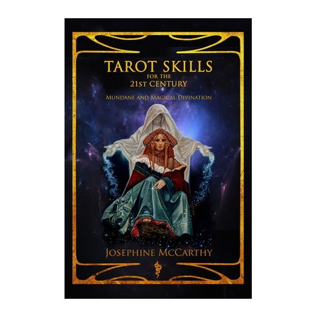 Tarot Skills for the 21st Century: Mundane and Magical Divination