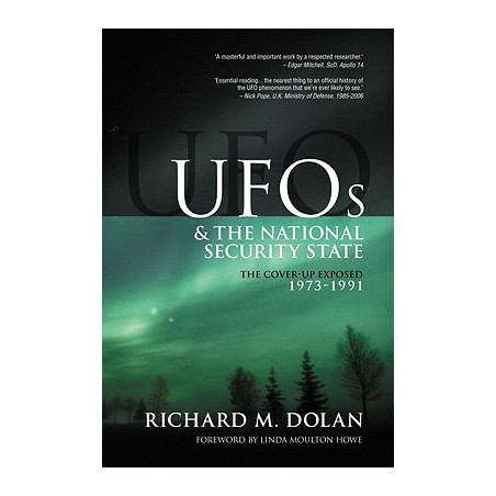 UFOs and the National Security State: The Cover-Up Exposed, 1973-1991