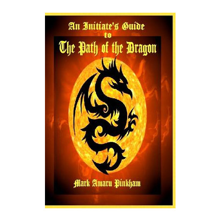 An Initiate's Guide to the Path of the Dragon