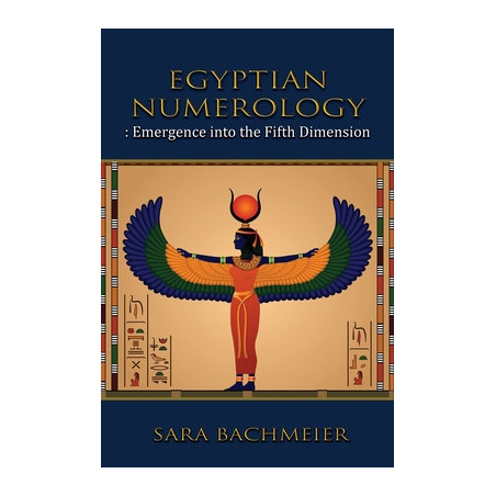 Egyptian Numerology: Emergence into the Fifth Dimension