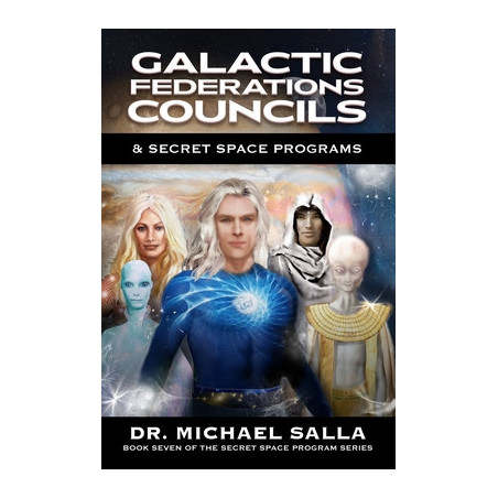 Galactic Federations, Councils  Secret Space Programs