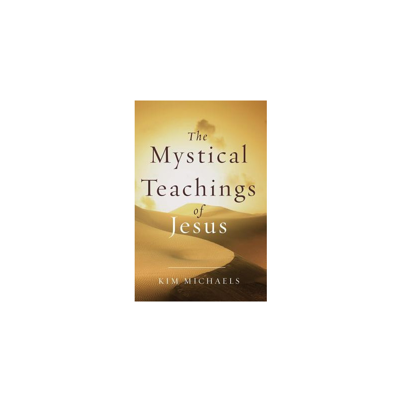 The Mystical Teachings of Jesus