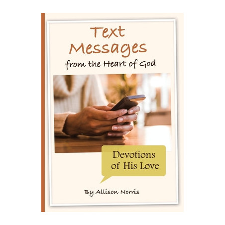 Text Messages from the Heart of God