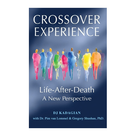 The Crossover Experience: Life After Death / A New Perspective