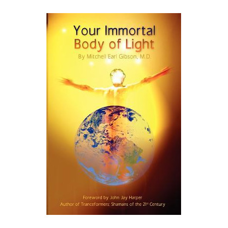 Your Immortal Body of Light