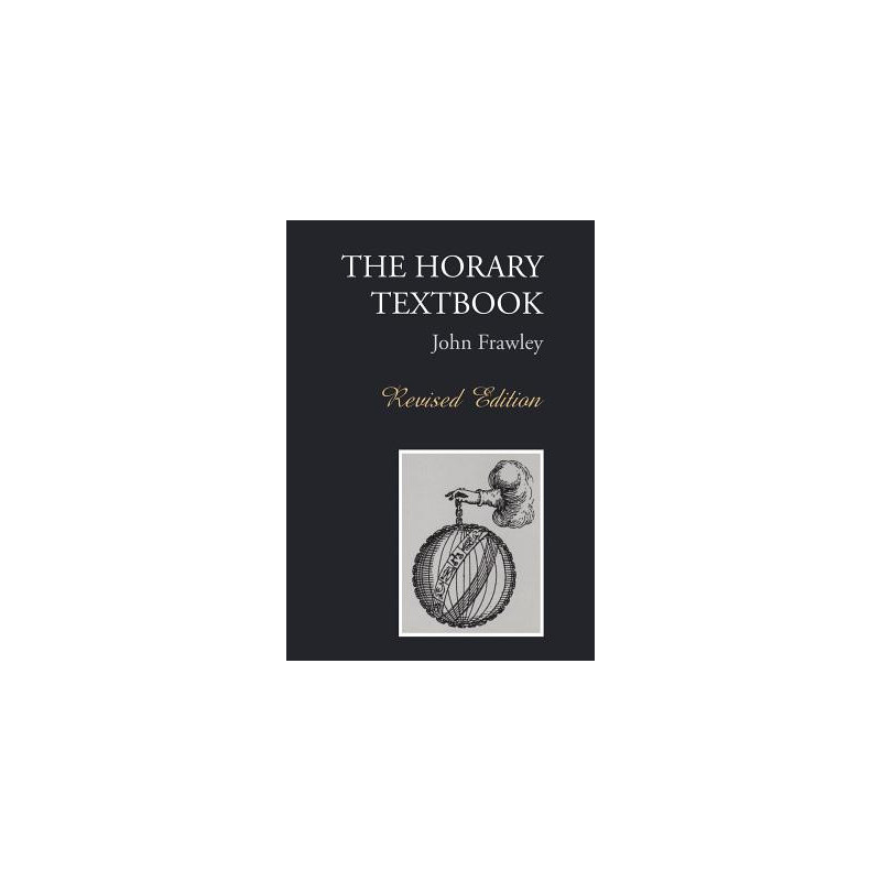 The Horary Textbook - Revised Edition