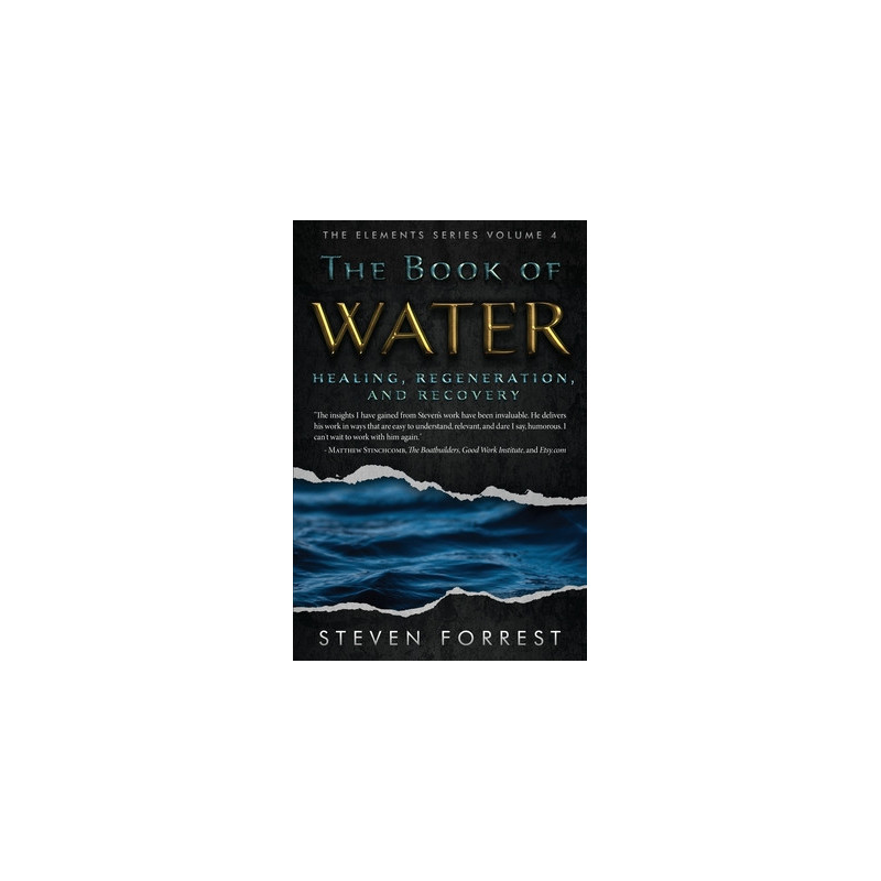 The Book of Water: Healing, Regeneration and Recovery