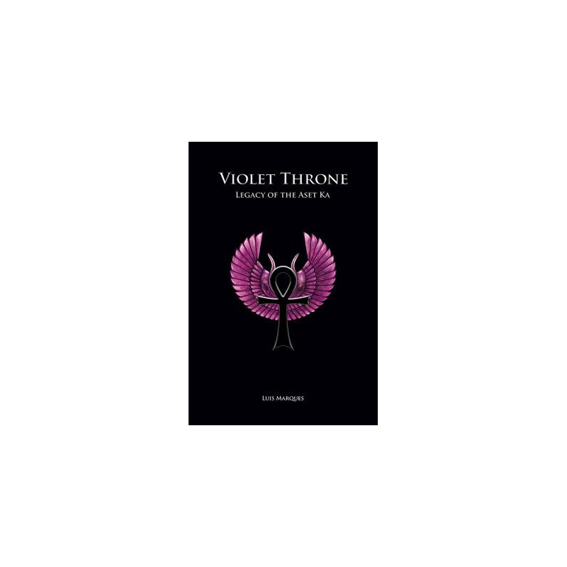 Violet Throne - Legacy of the Aset Ka