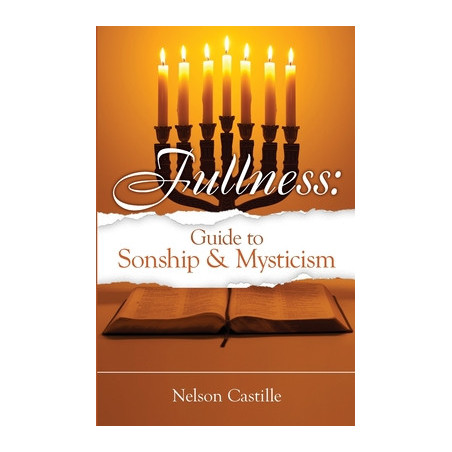 Fullness: Guide to Sonship  Mysticism