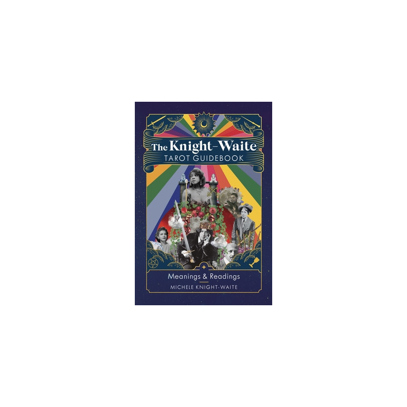 The Knight-Waite Tarot Guidebook