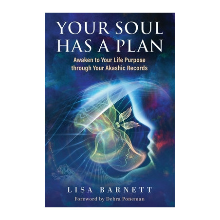 Your Soul Has a Plan: Awaken to Your Life Purpose through Your Akashic Records