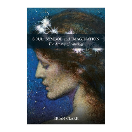 Soul, Symbol and Imagination: The Artistry of Astrology