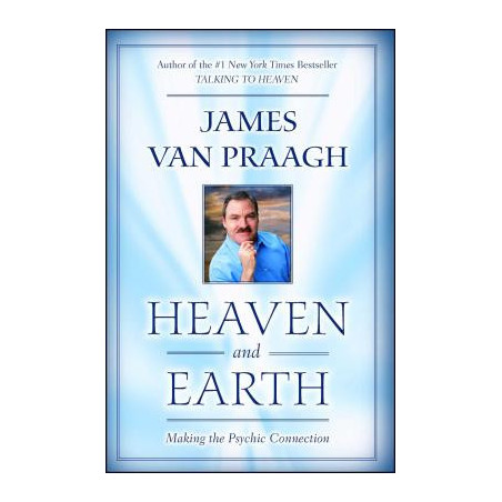 Heaven and Earth: Making the Psychic Connection