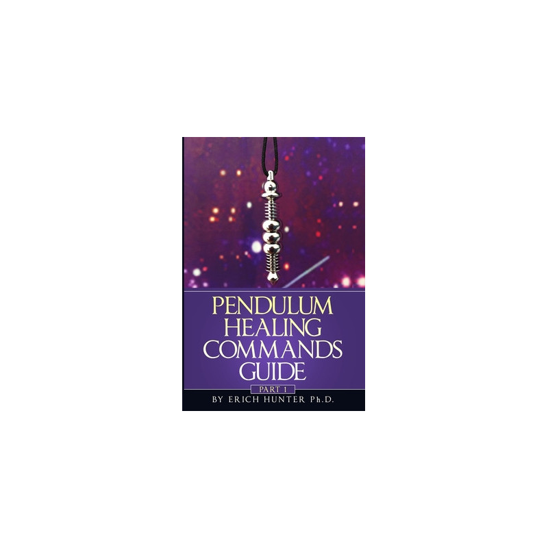 Pendulum Healing Commands Guide: Part 1