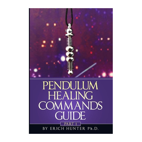 Pendulum Healing Commands Guide: Part 1