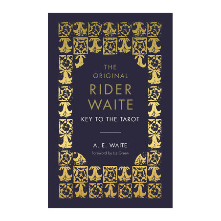 The Key to the Tarot: The Official Companion to the World Famous Original Rider Waite Tarot Deck