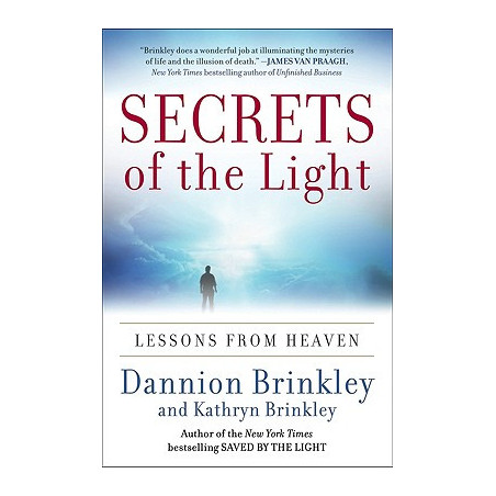 Secrets of the Light: Lessons from Heaven