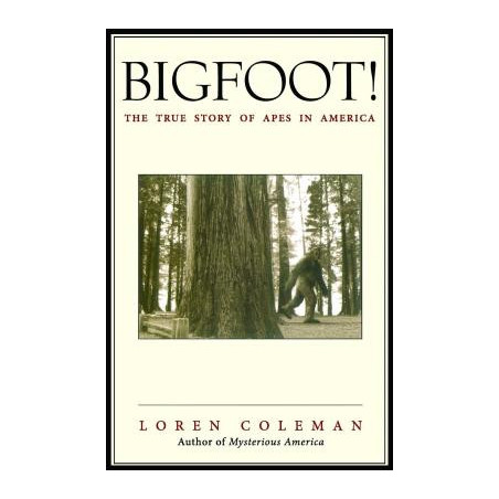 Bigfoot!: The True Story of Apes in America