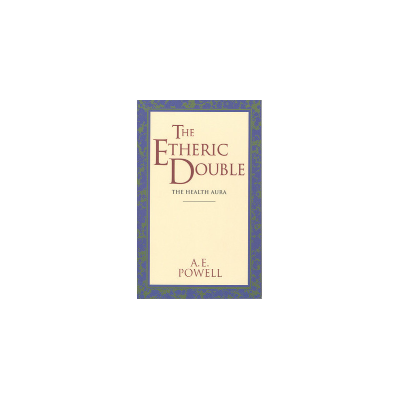 The Etheric Double: The Health Aura of Man