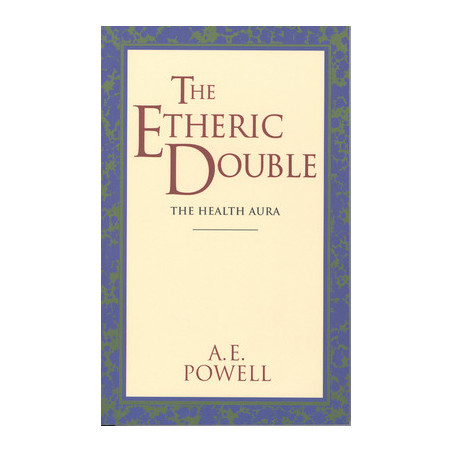 The Etheric Double: The Health Aura of Man