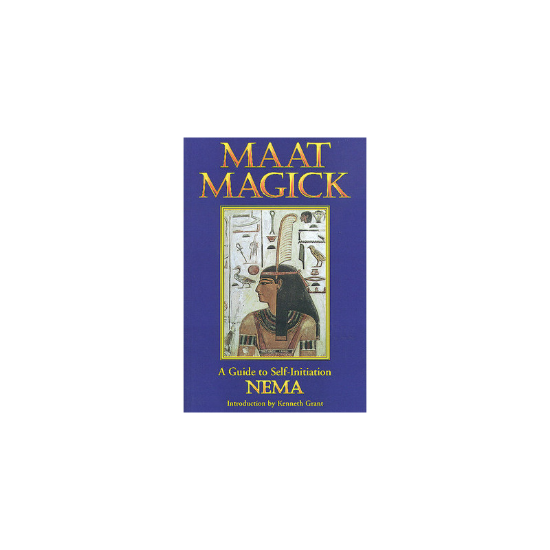 Maat Magick: A Guide to Self-Initiation