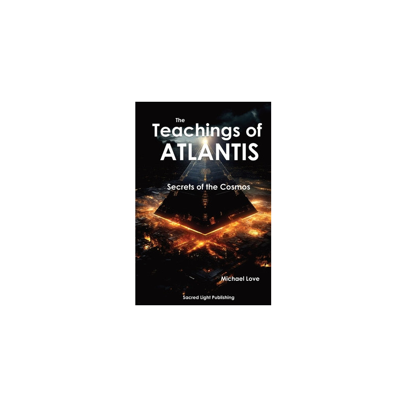 The Teachings Of Atlantis - Secrets of the Cosmos