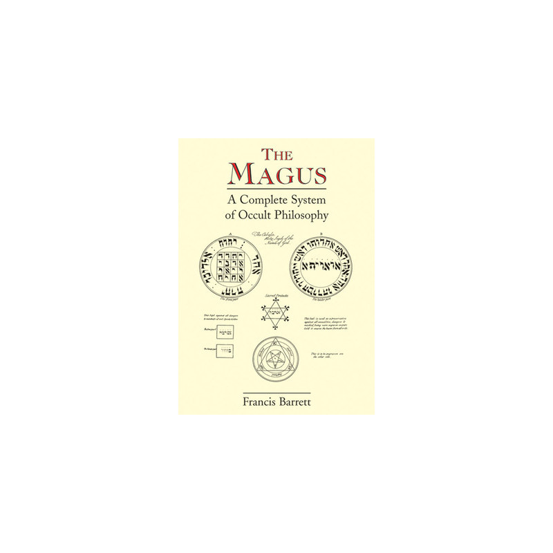 The Magus: A Complete System of Occult Philosophy